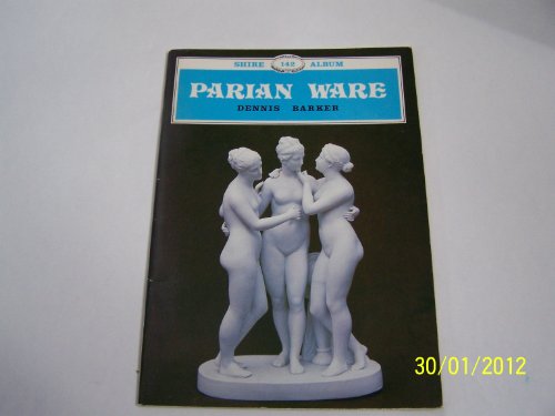 Parian Ware: 142 (Shire album) - Livres & eBooks Amazon Royaume-Uni à 1.75€