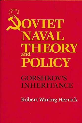 Soviet Naval Theory and Policy: Gorschkov's Inheritance - Livres & eBooks Amazon Italie à 26.31€