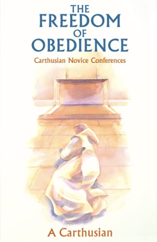 The Freedom of Obedience: Carthusian Novice Conferences:... - Maison & Cuisine Amazon Royaume-Uni à 7.99€