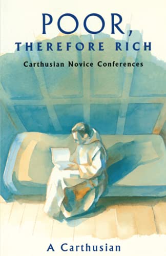 Poor, Therefore Rich: Carthusian Novice Conferences: 184... - Auto & Moto Amazon Royaume-Uni à 8.40€