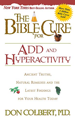 The Bible Cure for ADD and Hyperactivity: Ancient Truths... - Livres & eBooks Amazon Espagne à 10.47€