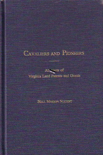 Cavaliers and Pioneers: Abstracts of Virginia Land Patents... - Livres & eBooks Amazon Royaume-Uni à 61.81€