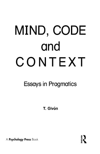 Mind, Code and Context: Essays in Pragmatics... - Amazon Royaume-Uni à 40.45€
