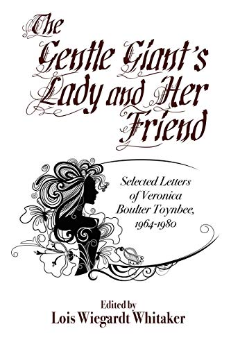 The Gentle Giant's Lady and Her Friend: Selected Letters of... - Jouets & Jeux Amazon Italie à 18.27€