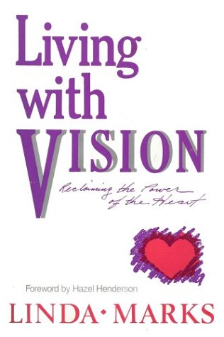 Living with Vision: Reclaiming the Power of the Heart - Bricolage & Outils Amazon Espagne à 14.00€
