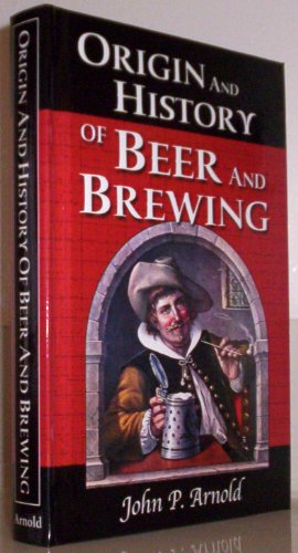 Origin and History of Beer and Brewing: From Prehistoric... - Bricolage & Outils Amazon Italie à 94.83€