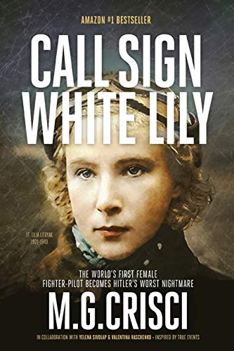 Call Sign, White Lily (5th Edition): The Life and Loves of... - Livres & eBooks Amazon Royaume-Uni à 3.45€