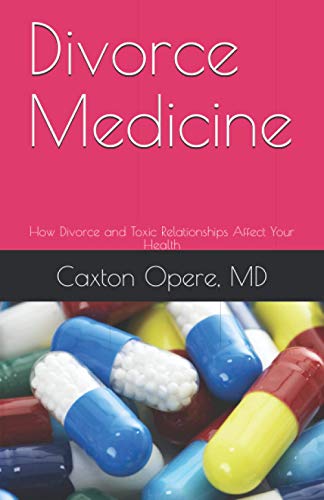 Divorce Medicine: How Divorce and Toxic Relationships... - Amazon Royaume-Uni à 7.42€