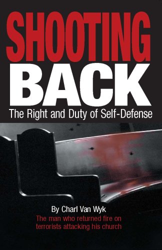 Shooting Back: The Right and Duty of Self-Defense - Livres & eBooks en promo à 65.66€