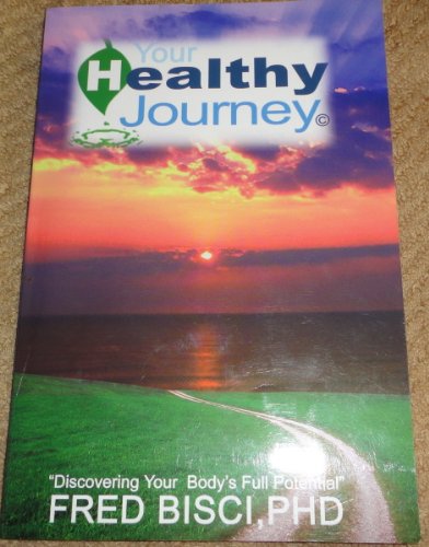 Your Healthy Journey: Discovering Your Body's Full... - Livres & eBooks Amazon Italie à 51.66€