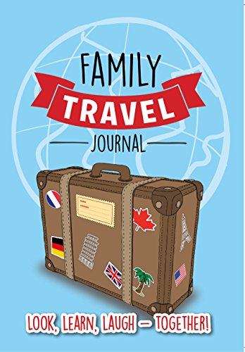 The Family Travel Journal: Look.Learn.Laugh - Together! - Livres & eBooks Amazon Allemagne à 21.16€