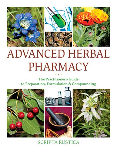 Advanced Herbal Pharmacy: The Practitioner's Guide to... - Bébé & Puériculture Amazon Royaume-Uni à 32.56€