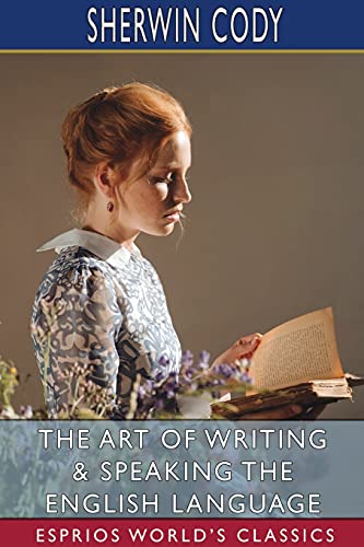 The Art of Writing and Speaking the English Language... - Bon plan à 3.93€