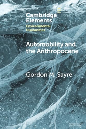 Automobility and the Anthropocene: The Car as Post-Human - Auto & Moto en promo à 4.43€
