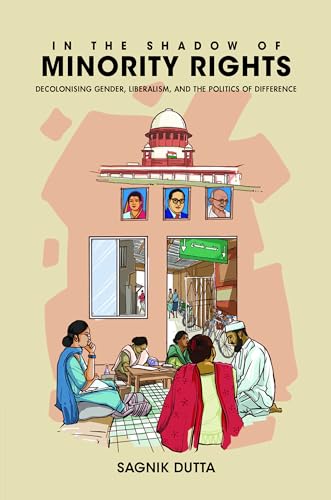 In the Shadow of Minority Rights: Decolonising Gender... - Livres & eBooks en promo à 85.30€