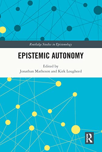 Epistemic Autonomy (Routledge Studies in Epistemology) - Auto & Moto en promo à 14.95€