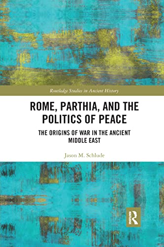 Rome, Parthia, and the Politics of Peace: The Origins of... - Maison & Cuisine en promo à 8.32€