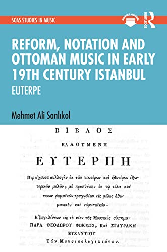 Reform, Notation and Ottoman music in Early 19th Century... - Musique & Instruments Amazon Royaume-Uni à 27.88€