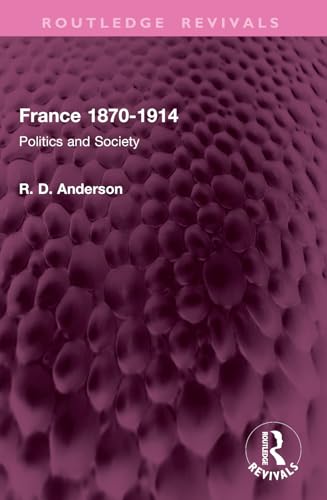 France 1870-1914: Politics and Society (Routledge Revivals) - Home & Kitchen Amazon UK à 10.80€