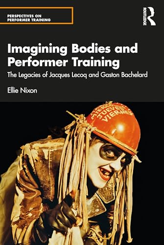 Imagining Bodies and Performer Training: The Legacies of... - Sports & Fitness en promo à 24.35€
