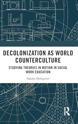 Decolonization as World Counterculture: Studying Theories... - Pet Supplies Amazon UK à 53.46€