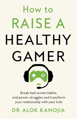 How to Raise a Healthy Gamer: Break Bad Screen Habits, End... - Toys & Games Amazon Italy à 7.39€