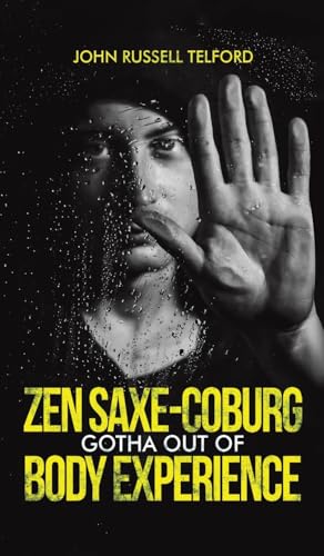 Zen Saxe-Coburg-Gotha Out of Body Experience - Amazon Royaume-Uni à 2.27€