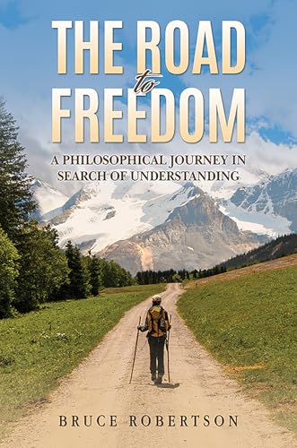 The Road to Freedom: A Philosophical Journey in Search of... - Bon plan à 9.40€