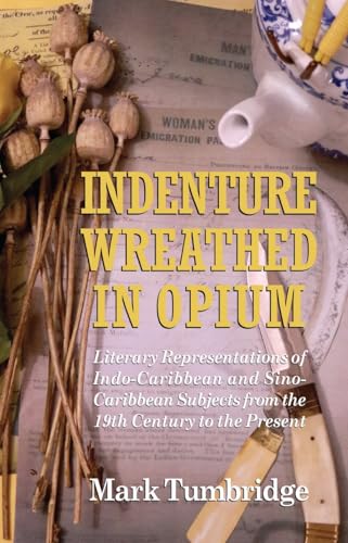 Indenture Wreathed in Opium: Literary Representations of... - Livres & eBooks Amazon Allemagne à 16.43€