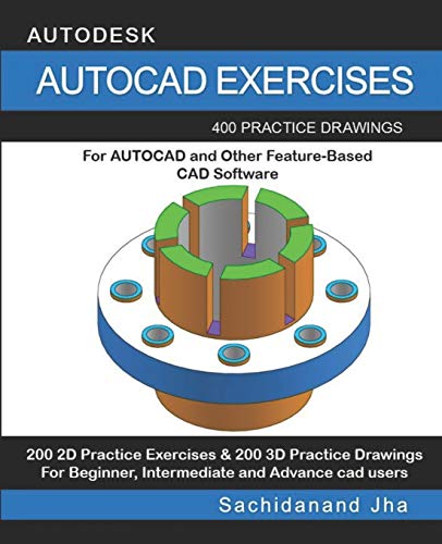 AUTOCAD EXERCISES: 400 Practice Drawings For AUTOCAD and... - Sports & Fitness Amazon Royaume-Uni à 5.37€