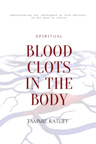 Blood Clots In The Body: Understanding Your Presence In The... - Bon plan à 4.26€