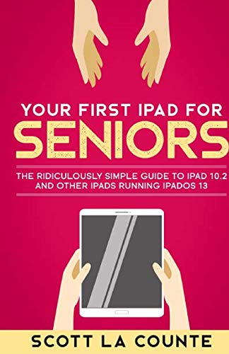 Your First iPad For Seniors: The Ridiculously Simple Guide... - High-Tech & Électronique Amazon Italie à 6.25€