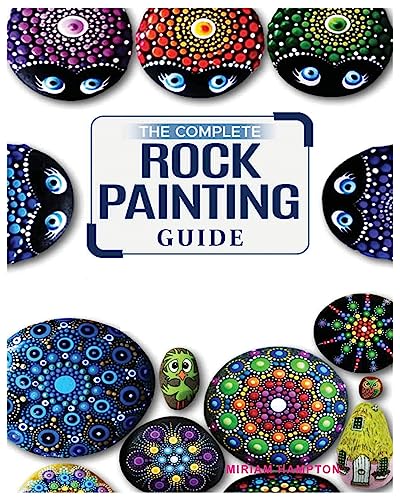 The Complete Rock Painting Guide: Unleash Your Creativity... - Pet Supplies Amazon UK à 4.66€