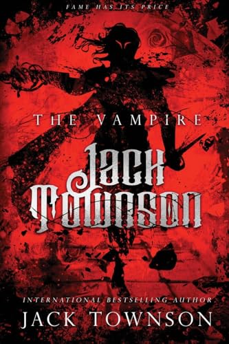 The Vampire Jack Townson - Fame Has Its Price: 1 - Amazon Espagne à 7.90€