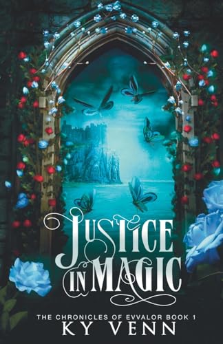 Justice in Magic: 1 (The Chronicles of Evvalor) - Bon plan à 3.28€