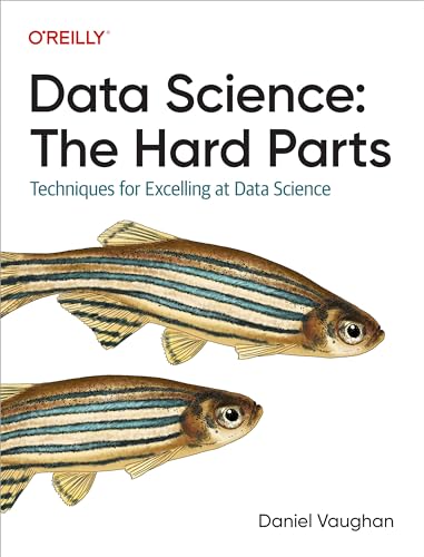 Data Science: The Hard Parts; Techniques for Excelling at... - Bricolage & Outils Amazon Italie à 13.59€
