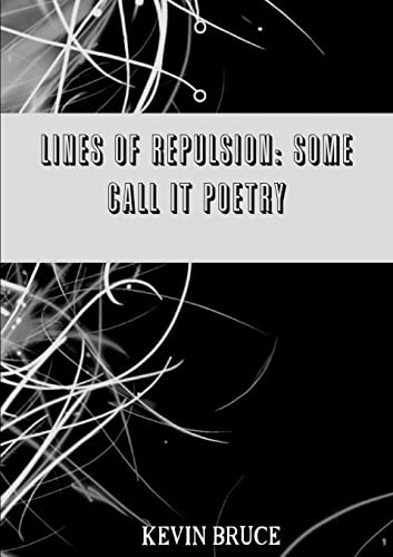 Lines Of Repulsion: Some Call It Poetry - Livres & eBooks Amazon Allemagne à 6.40€