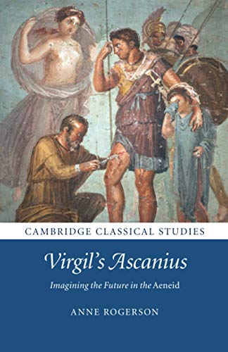 Virgil's Ascanius: Imagining the Future in the Aeneid... - Livres & eBooks Amazon Royaume-Uni à 2.70€