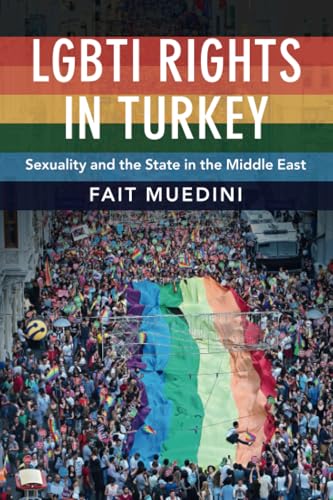 LGBTI Rights in Turkey: Sexuality and the State in the... - Home & Kitchen Amazon Italy à 4.85€
