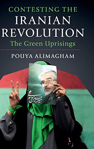 Contesting the Iranian Revolution: The Green Uprisings - Livres & eBooks Amazon Royaume-Uni à 5.32€