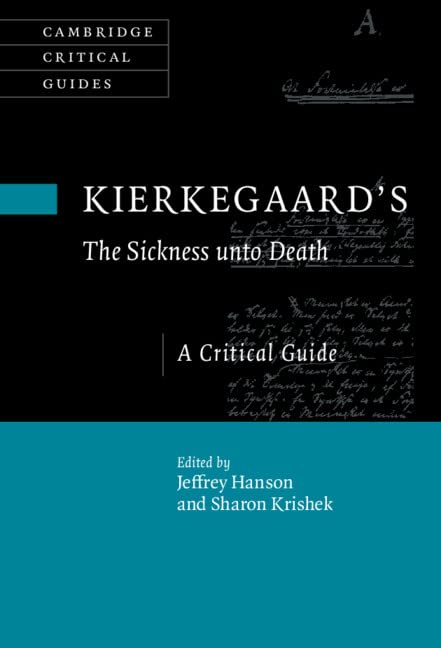 Kierkegaard's The Sickness Unto Death: A Critical Guide... - Réduction -78% à 15.00€