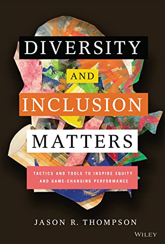 Diversity and Inclusion Matters: Tactics and Tools to... - Jouets & Jeux en promo à 7.91€