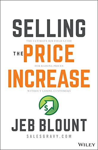 Selling the Price Increase: The Ultimate B2B Field Guide... - Amazon Spain à 9.70€