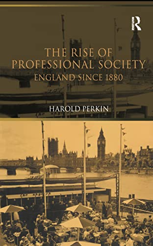 The Rise of Professional Society: England Since 1880 - Livres & eBooks Amazon Espagne à 10.00€