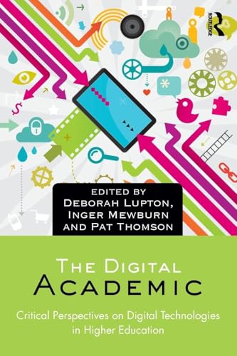 The Digital Academic: Critical Perspectives on Digital... - Animalerie en promo à 17.85€