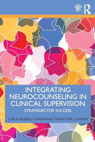 Integrating Neurocounseling in Clinical Supervision:... - Livres & eBooks Amazon Italie à 17.34€
