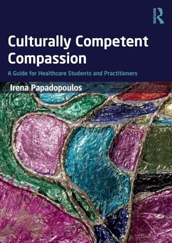 Culturally Competent Compassion: A Guide for Healthcare... - Pet Supplies Amazon Spain à 9.25€