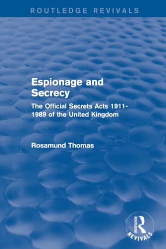 Espionage and Secrecy (Routledge Revivals): The Official... - Amazon Royaume-Uni à 10.00€