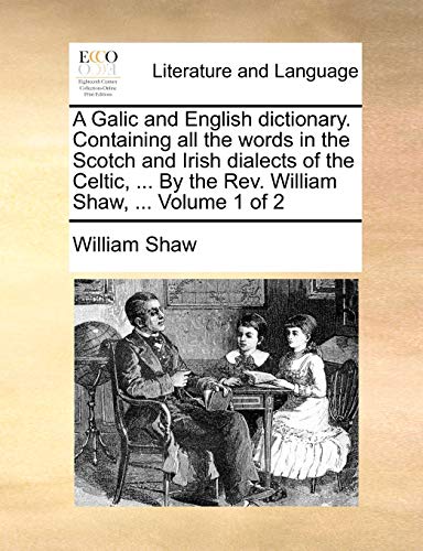 A Galic and English Dictionary. Containing All the Words in... - Livres & eBooks en promo à 3.58€
