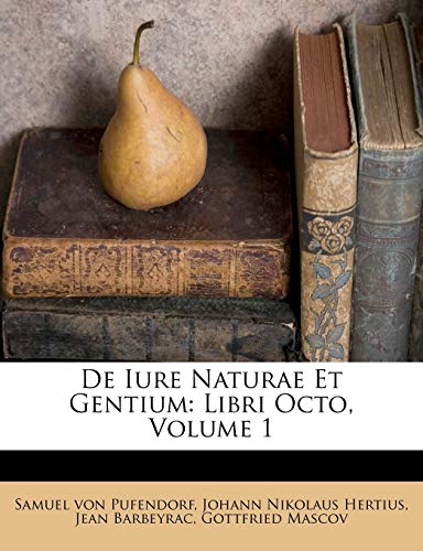 de Iure Naturae Et Gentium: Libri Octo, Volume 1 - Bon plan à 5.37€